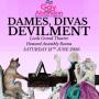 Divas, Dames and Devilment - GA Summer concert Divas, Dames and Devilment - GA Summer concert